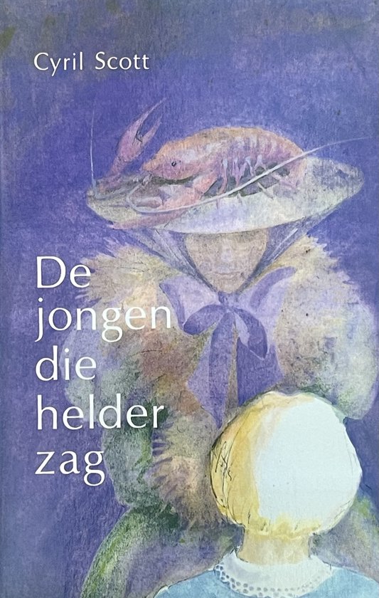 De jongen die helder zag