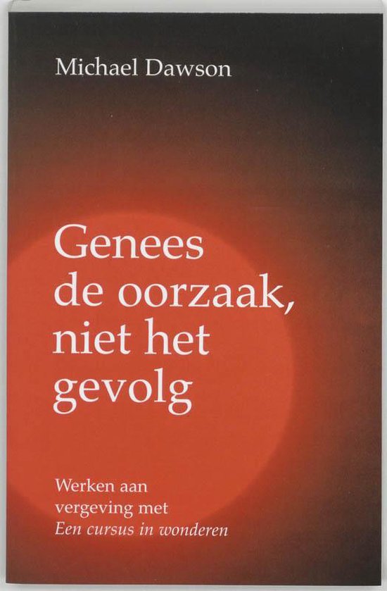 Genees de oorzaak, niet het gevolg