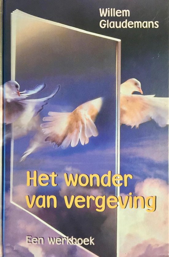 Het wonder van vergeving