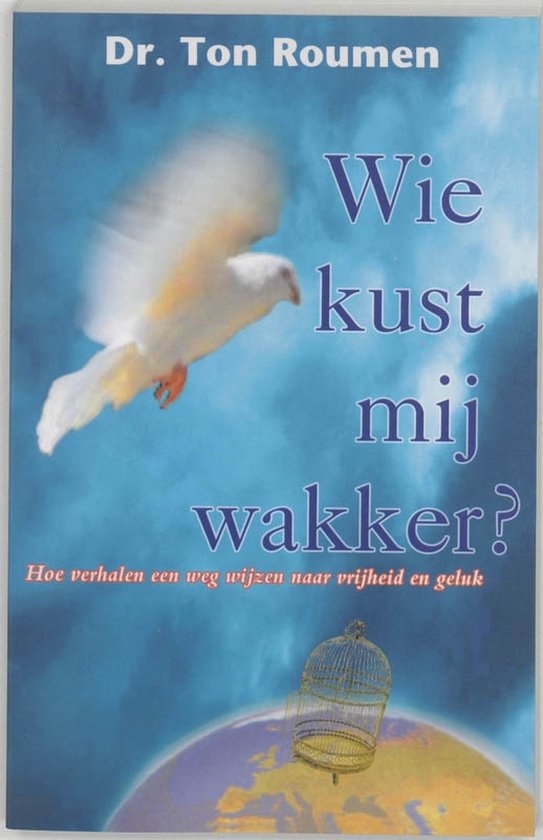 Wie Kust Mij Wakker