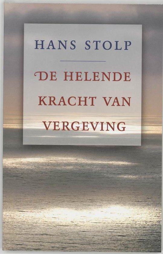 Helende Kracht Van Vergeving