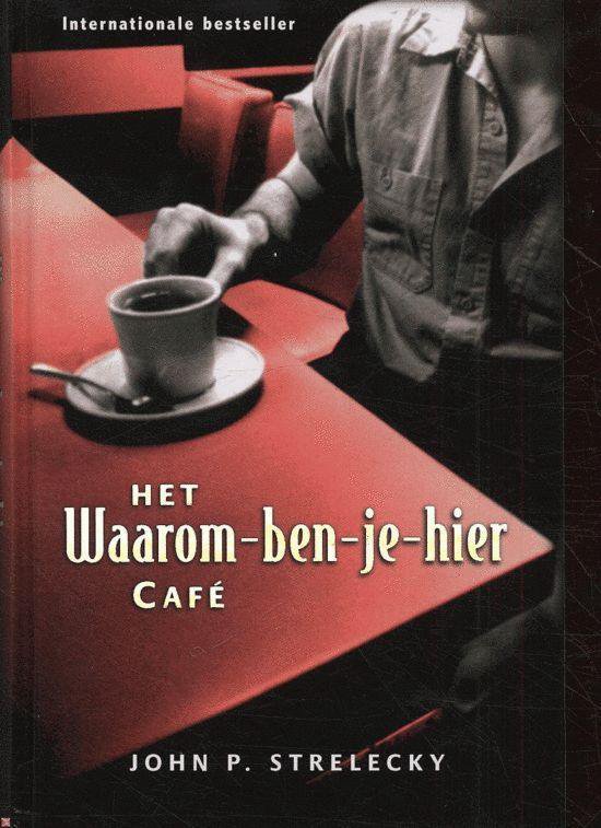 Het Waarom Ben Je Hier Cafe