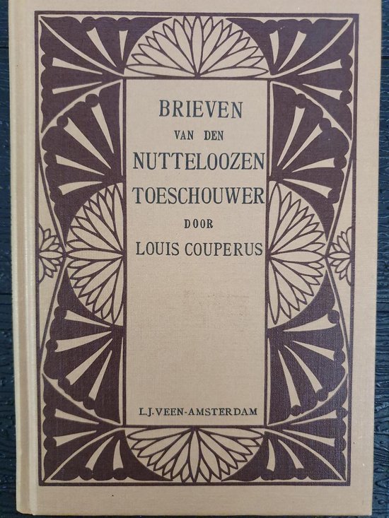 Brieven van den nutteloozen toeschouwer