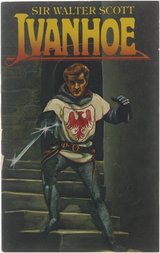 Ivanhoe. - Sir Walter Scott.