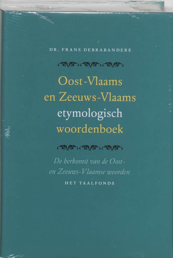 Oost Vlaamse En Zeeuws Vlaams Etymologis