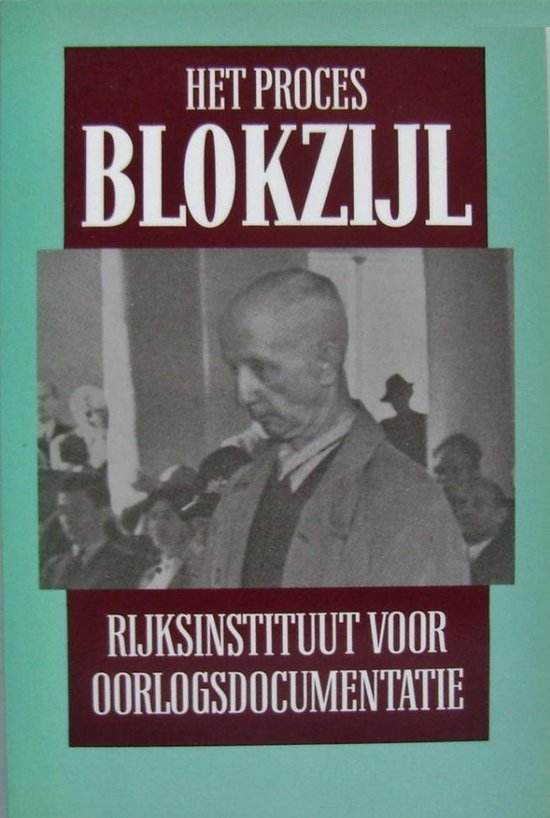 HET PROCES BLOKZIJL