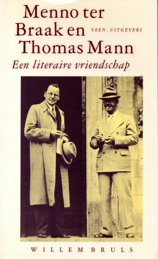 Menno Ter Braak En Thomass Mann - Een Literaire Vriendschap