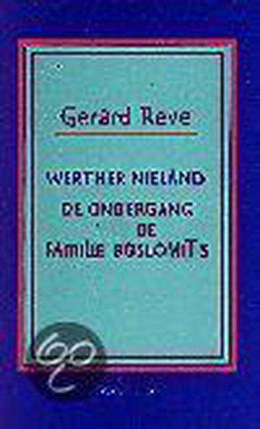 Werther Nieland ; De ondergang van de familie Boslowits