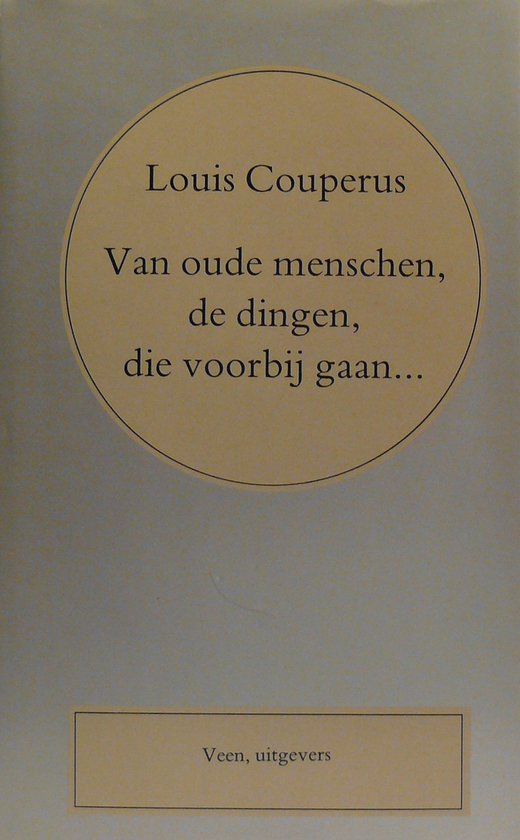 Van oude menschen, de dingen, die voorbij gaan...