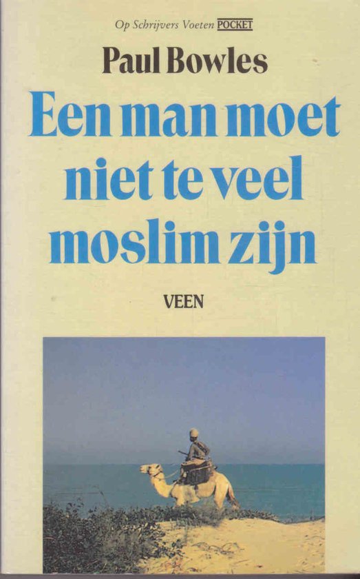 Een man moet niet te veel moslim zijn