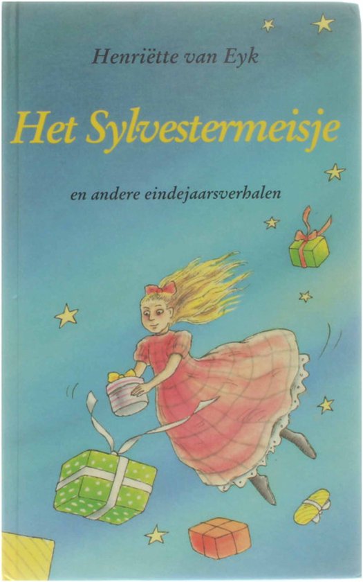 Het Sylvestermeisje en andere eindejaarsverhalen