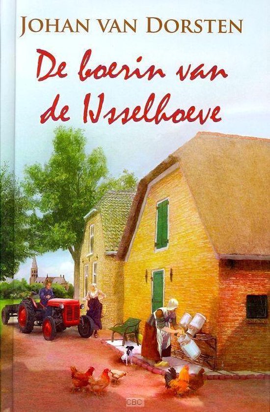 De Boerin Van De Ijsselhoeve