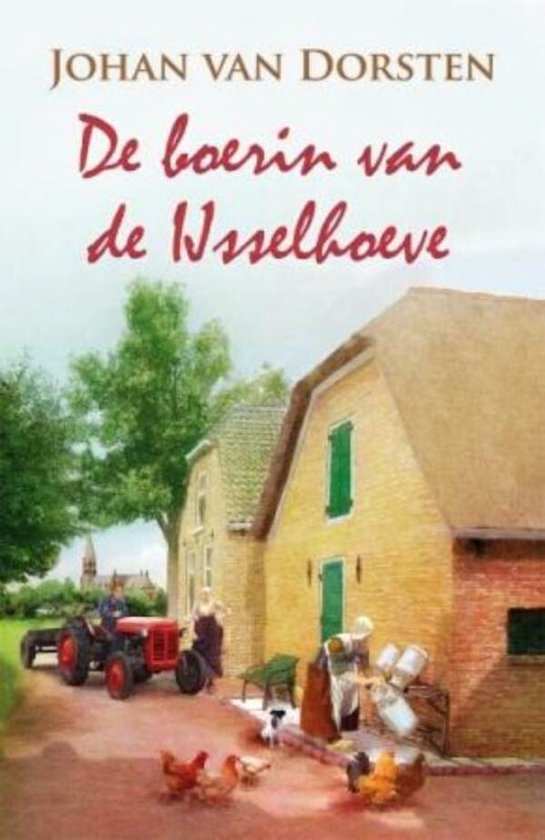 De boerin van de Ijsselhoeve