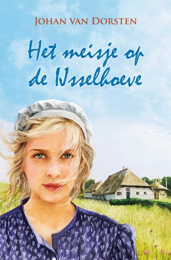 Het meisje van de Ijsselhoeve