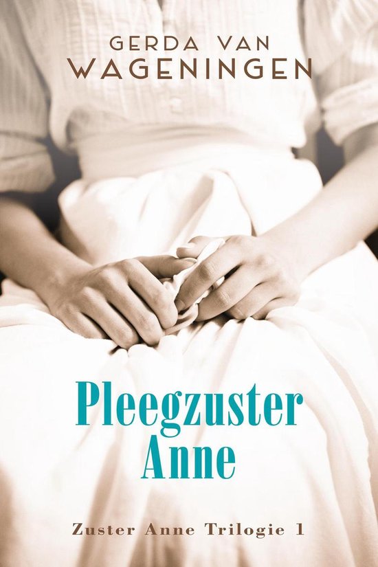 Zuster Anne 1 - Pleegzuster Anne