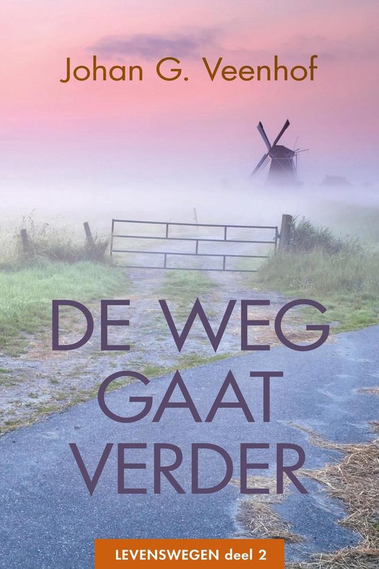 Levenswegen 2 - De weg gaat verder