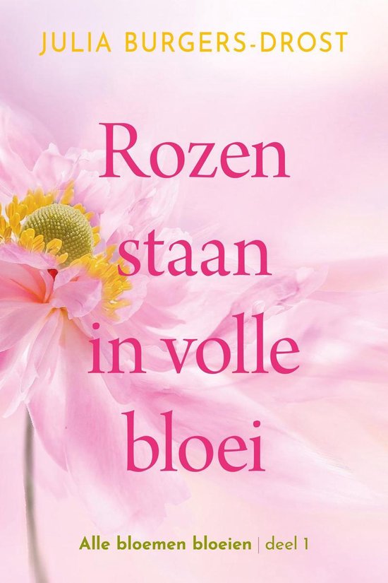 Alle bloemen bloeien 1 - Rozen staan in volle bloei