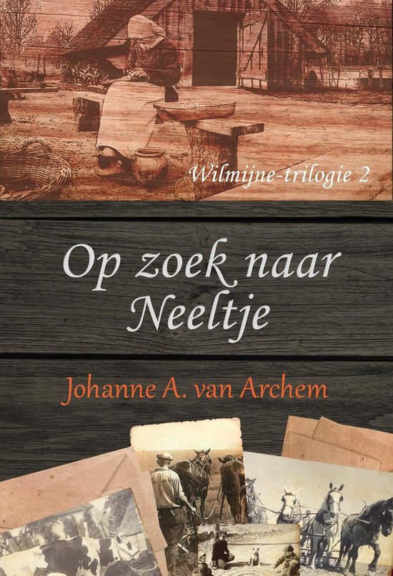 Wilmijne 2 - Op zoek naar Neeltje