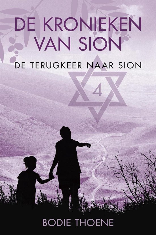 De Kronieken van Sion 4 - De terugkeer naar Sion