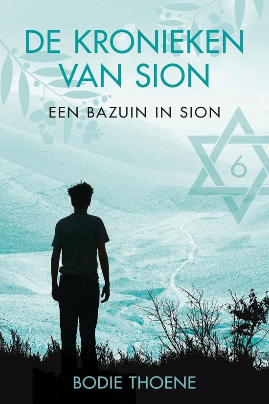 De Kronieken van Sion 6 - Een bazuin in Sion