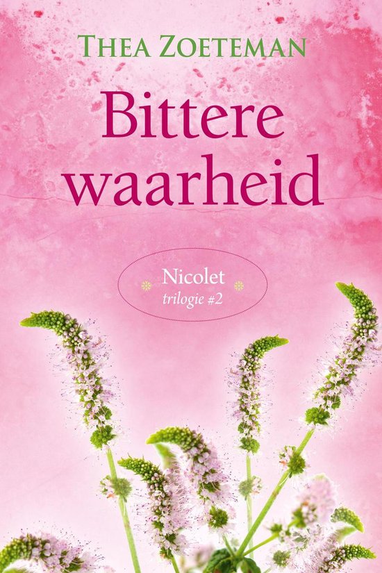 Nicolet-trilogie 2 - Bittere waarheid