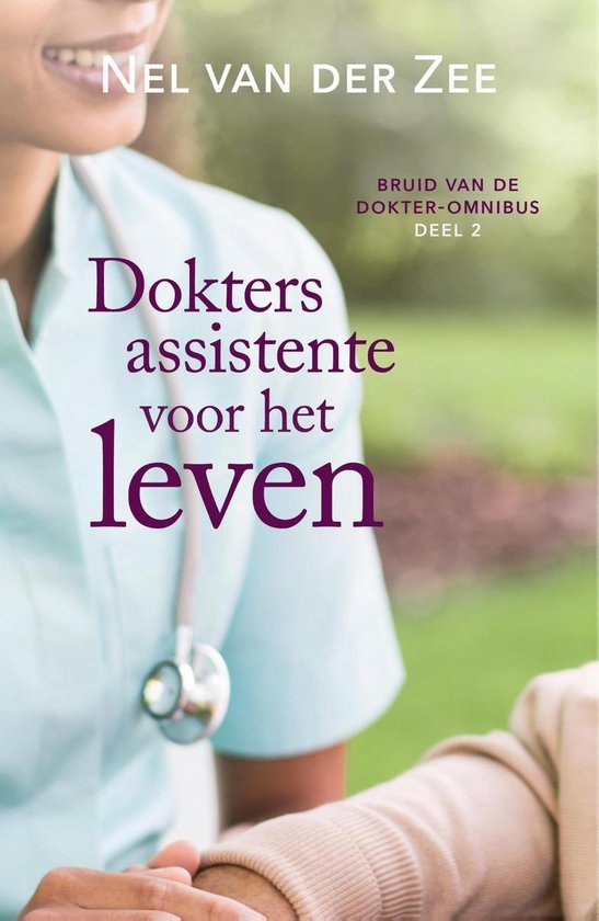 Bruid van de dokter 2 - Doktersassistente voor het leven