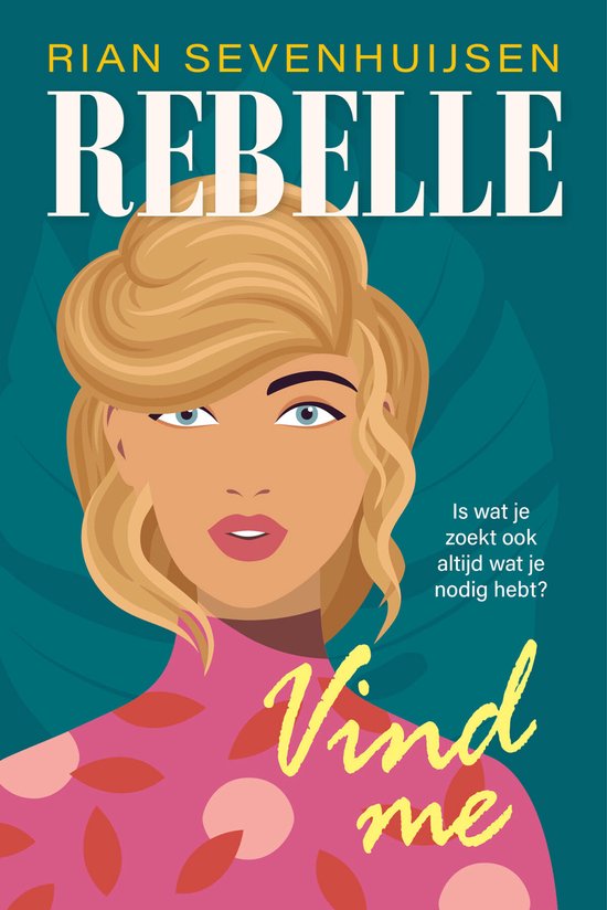 Rebelle 2 - Vind me