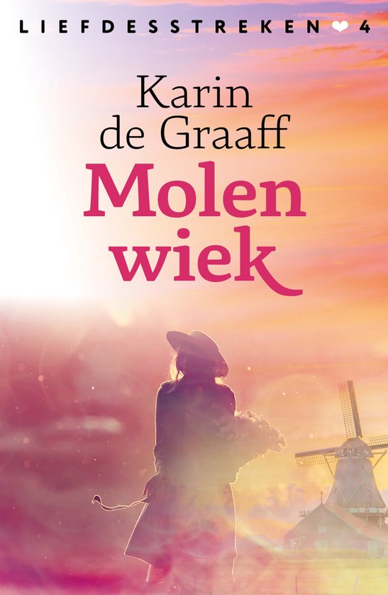 Liefdesstreken 4 - Molenwiek