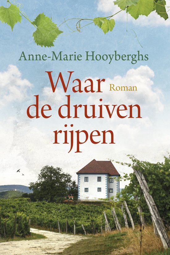 Romanserie 2024 - Waar de druiven rijpen