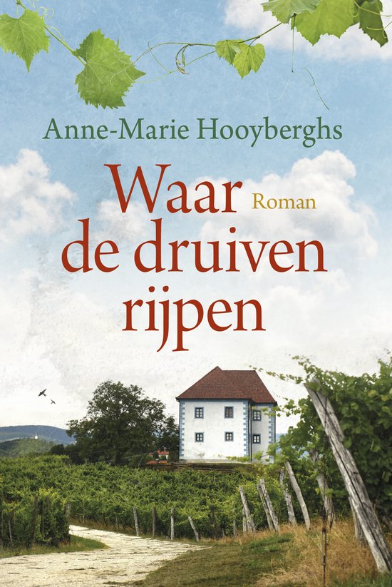 Romanserie 2024 - Waar de druiven rijpen