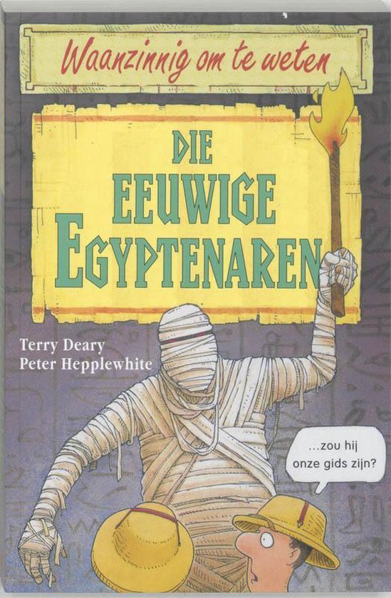 Waanzinnig om te weten - Die eeuwige Egyptenaren