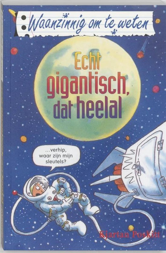 Waanzinnig om te weten - Echt gigantisch, dat heelal