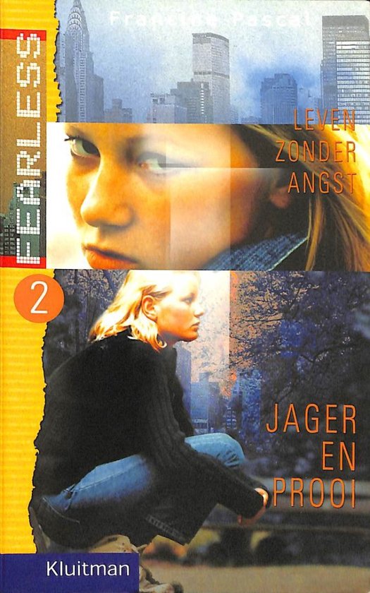 Fearless (leven zonder angst) no 2: Jager en Prooi