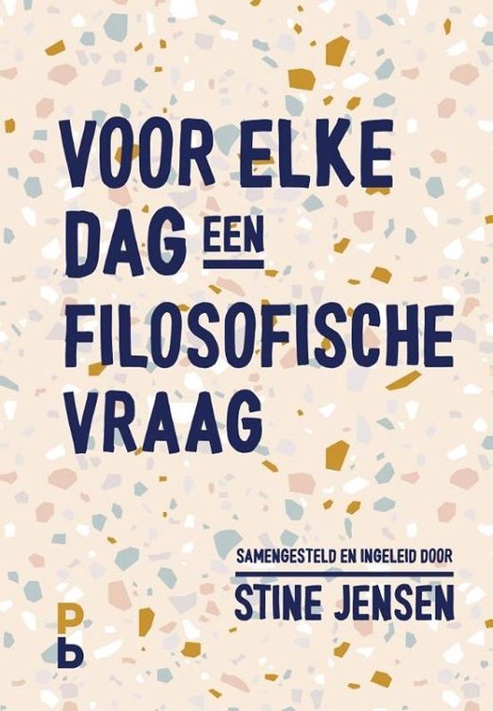 Voor elke dag een filosofische vraag