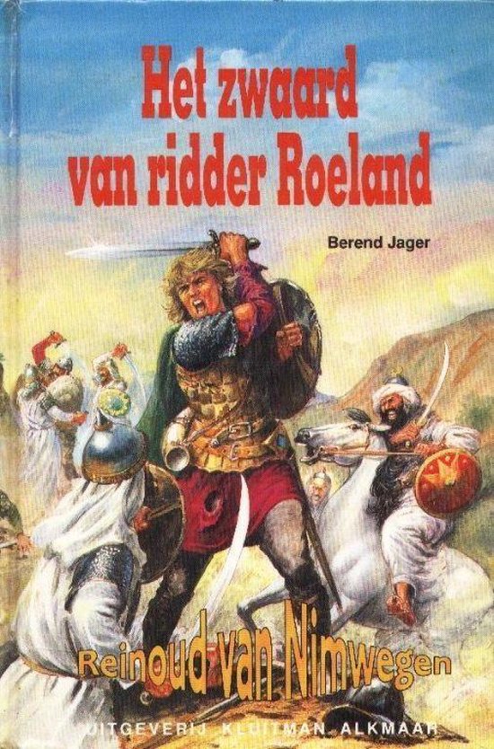 Het zwaard van ridder Roeland van Nimwegen