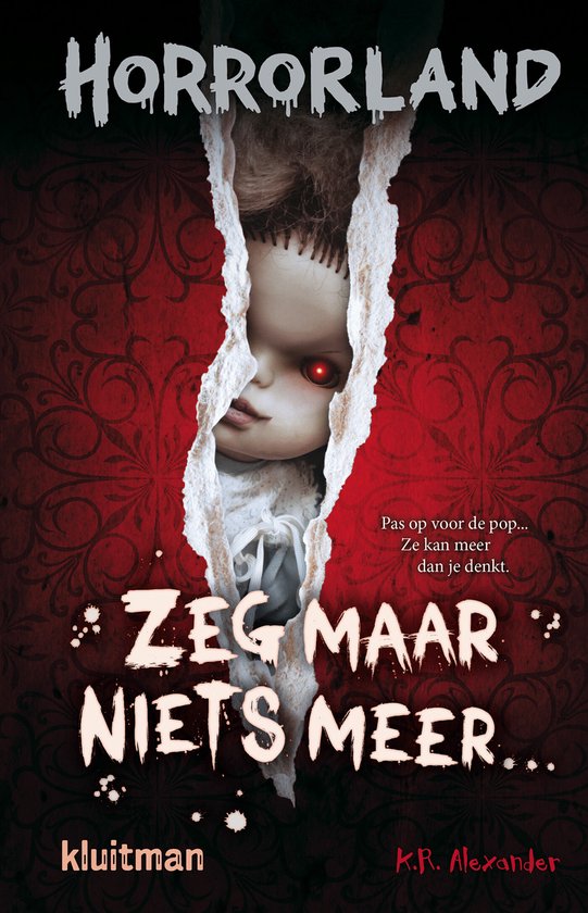 Horrorland - Zeg maar niets meer…