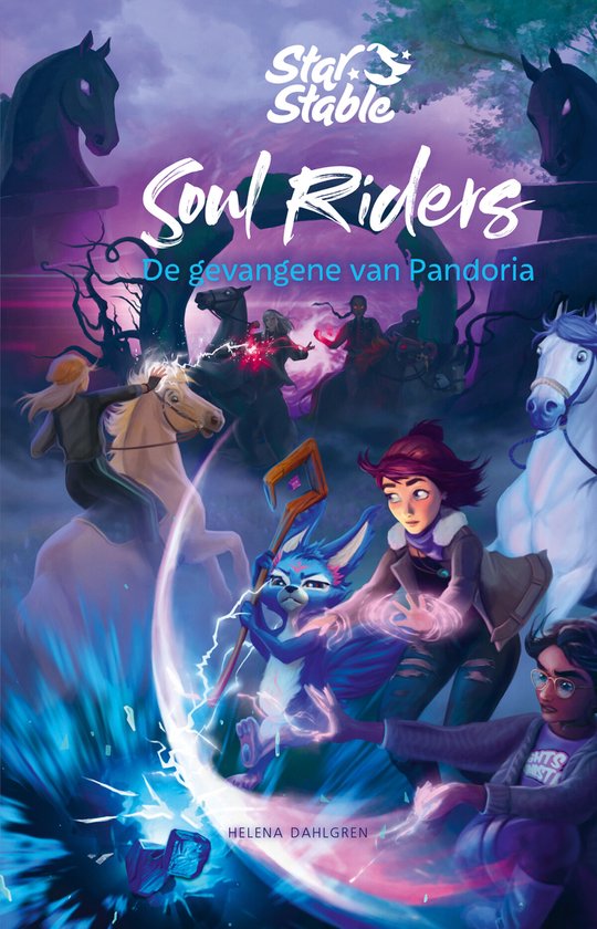 Star Stable - Soul Riders. De gevangene van ­Pandoria