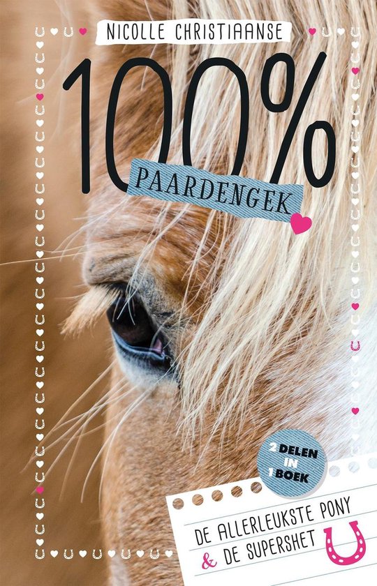 100% Paardengek - De allerleukste pony & de supershet