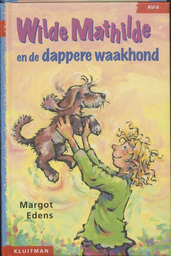 Wilde Mathilde En De Dappere Waakhond