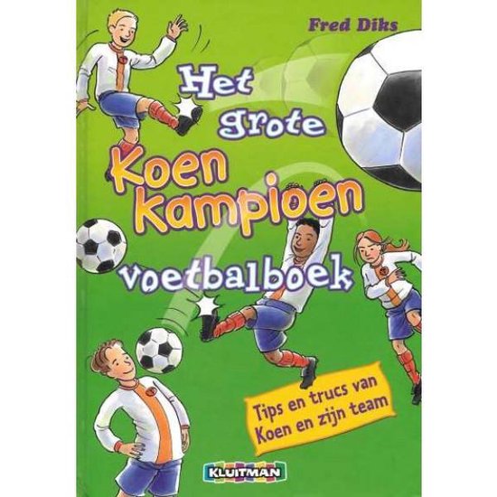 Het grote Koen Kampioen voetbalboek