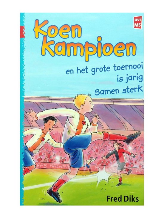 Koen Kampioen Omnibus - 3 verhalen in 1 boek