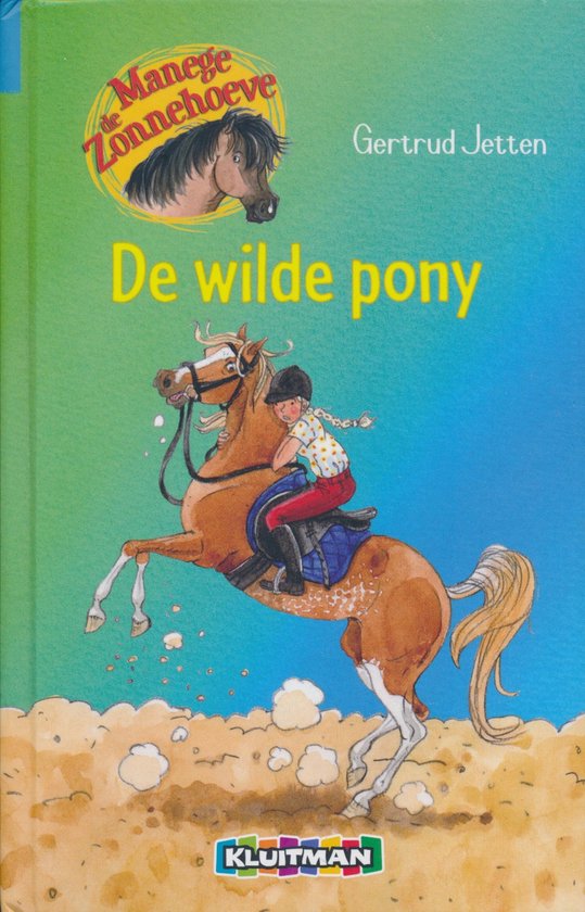 Manege de Zonnehoeve - De wilde pony