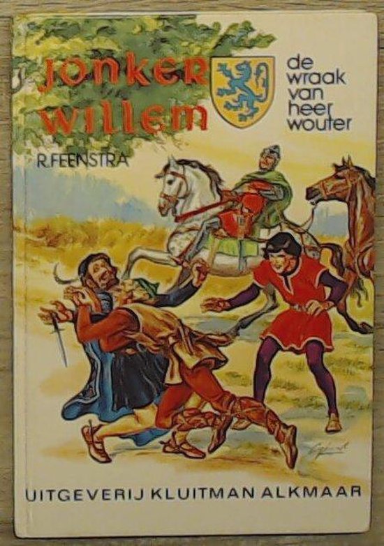 Jonker willem de wraak v. heer wouter