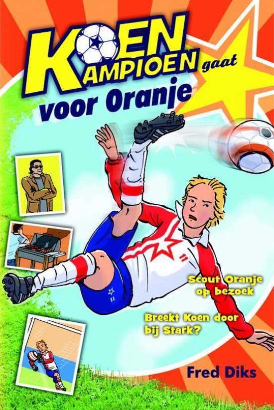 Koen Kampioen - Koen Kampioen gaat voor Oranje