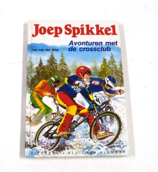 Joep spikkel. avonturen met de crossclub