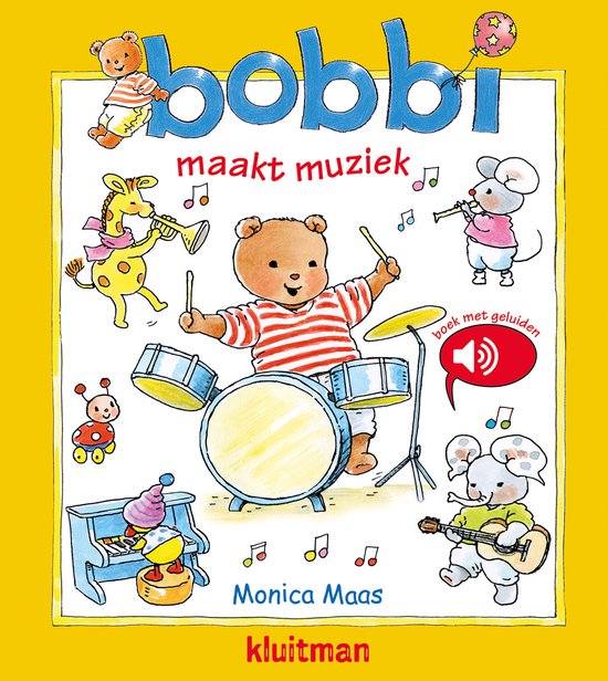 Bobbi - Bobbi maakt muziek - geluidenboek