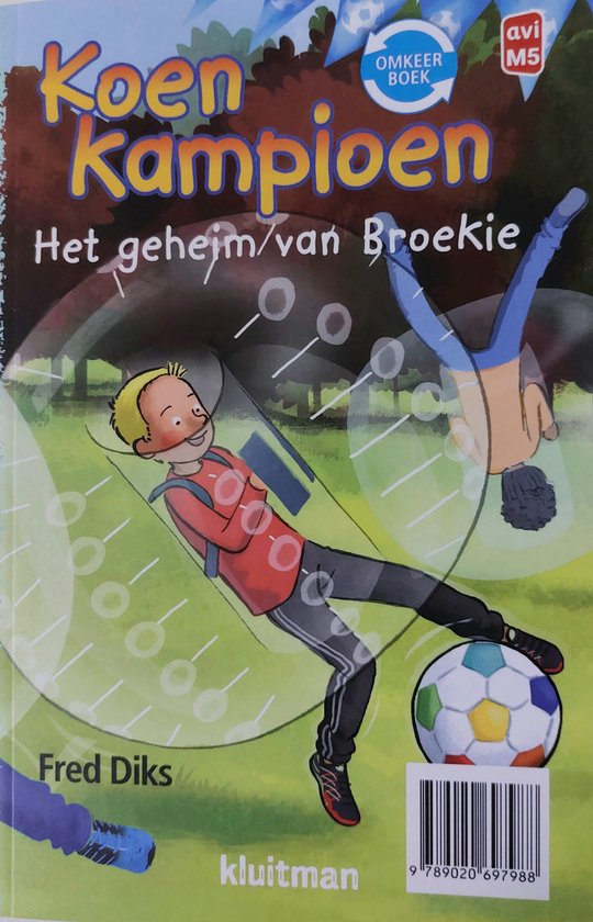 Koen Kampioen - 2 Verhalen in 1 - Het geheim van Broekie - Snel naar de top