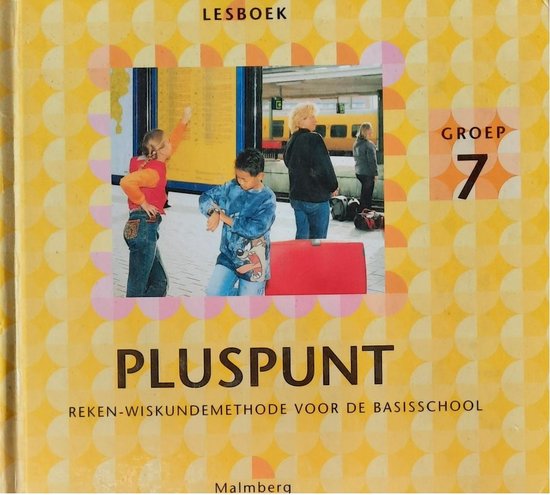 Pluspunt: Lesboek reken-wiskundemethode voor de basisschool - groep 7