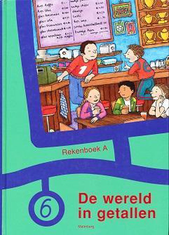 Rekenboek De wereld in getallen A groep 6