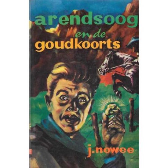 Arendsoog en de goudkoorts